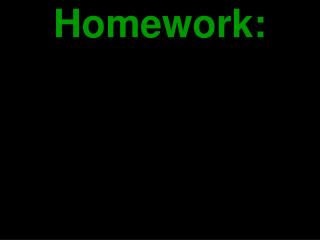 Homework: