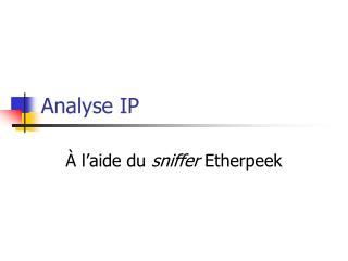 Analyse IP