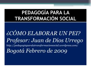 PEDAGOGÍA PARA LA TRANSFORMACIÓN SOCIAL