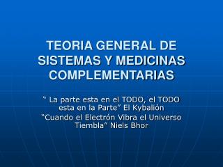 TEORIA GENERAL DE SISTEMAS Y MEDICINAS COMPLEMENTARIAS
