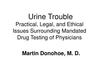Martin Donohoe, M. D.