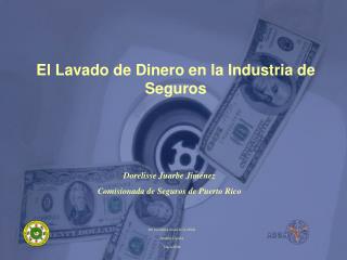 Dorelisse Juarbe Jiménez Comisionada de Seguros de Puerto Rico