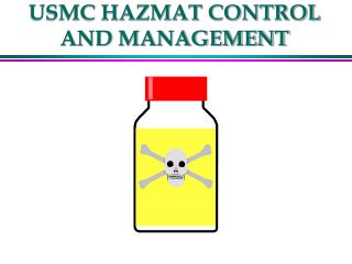 USMC HAZMAT CONTROL AND MANAGEMENT