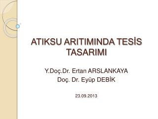 ATIKSU ARITIMINDA TESİS TASARIMI