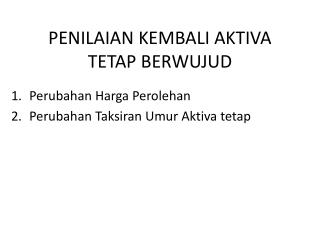 PENILAIAN KEMBALI AKTIVA TETAP BERWUJUD