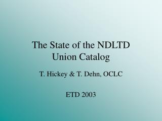 The State of the NDLTD Union Catalog