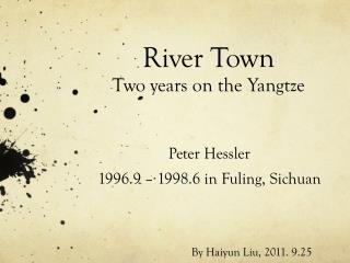 River Town Two years on the Yangtze