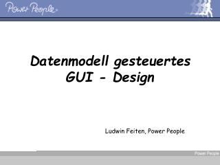 Datenmodell gesteuertes GUI - Design