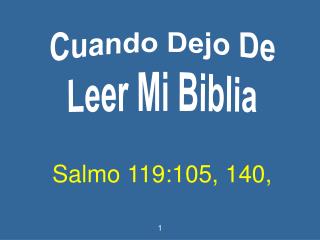 Cuando Dejo De Leer Mi Biblia