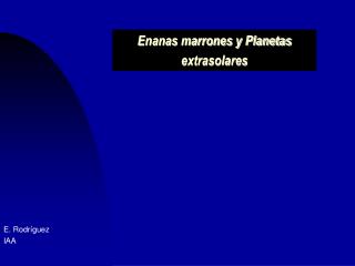 Enanas marrones y Planetas extrasolares