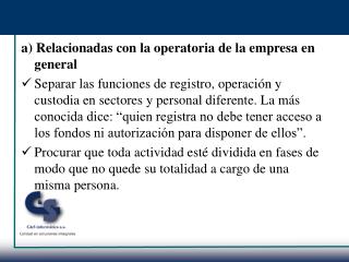 a) Relacionadas con la operatoria de la empresa en general