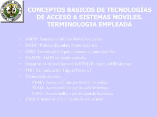 CONCEPTOS BASICOS DE TECNOLOGÍAS DE ACCESO A SISTEMAS MOVILES. TERMINOLOGIA EMPLEADA