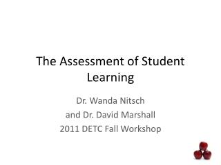 The Assessment of Student Learning