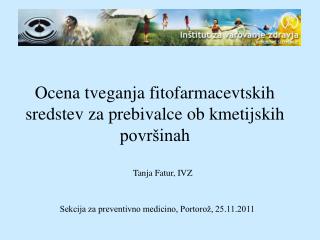 Tanja Fatur, IVZ