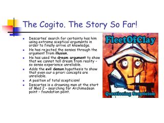 The Cogito. The Story So Far!