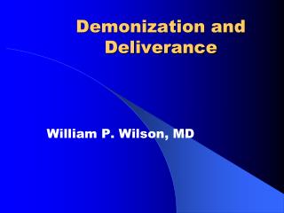 Demonization and Deliverance