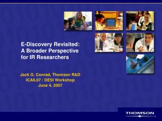 E-Discovery Revisited: A Broader Perspective for IR Researchers