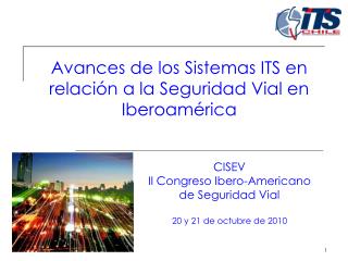 Avances de los Sistemas ITS en relación a la Seguridad Vial en Iberoamérica