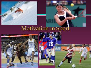 Motivation in Sport