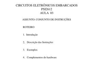 CIRCUITOS ELETRÔNICOS EMBARCADOS PSI2612 AULA 03