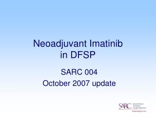 Neoadjuvant Imatinib in DFSP