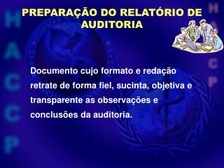 PREPARAÇÃO DO RELATÓRIO DE AUDITORIA