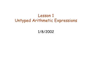 Lesson 1 Untyped Arithmetic Expressions