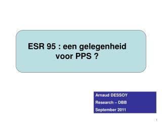 ESR 95 : een gelegenheid voor PPS ?