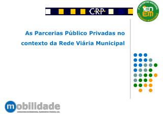 As Parcerias Público Privadas no contexto da Rede Viária Municipal