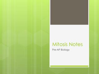 Mitosis Notes