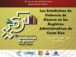 Las Estadísticas de Violencia de Género en los Registros Administrativos de Costa Rica