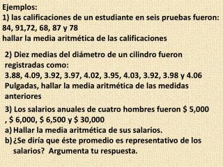 2) Diez medias del diámetro de un cilindro fueron registradas como: