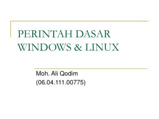 PERINTAH DASAR WINDOWS &amp; LINUX