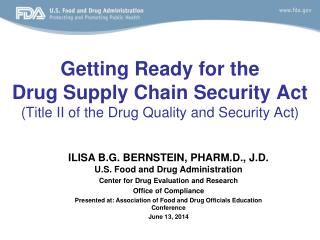 ILISA B.G. BERNSTEIN, PHARM.D., J.D. U.S. Food and Drug Administration