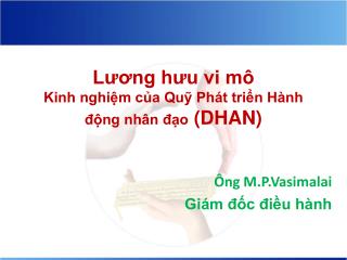 Lương hưu vi mô Kinh nghiệm của Quỹ Phát triển Hành động nhân đạo (DHAN)