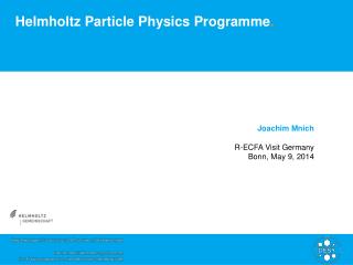 Helmholtz Particle Physics Programme .