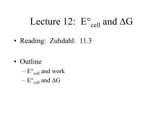 Lecture 12: E° cell and D G