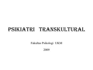 PSIKIATRI TRANSKULTURAL