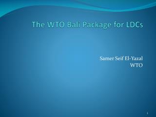 The WTO Bali Package for LDCs