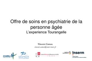 Offre de soins en psychiatrie de la personne âgée L’experience Tourangelle