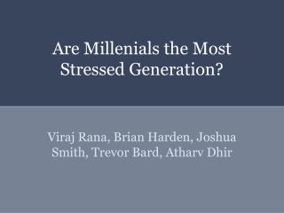 Are Millenials the Most Stressed Generation?