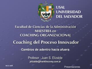 Facultad de Ciencias de la Administración MAESTRIA en COACHING ORGANIZACIONAL