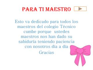 Para ti maestro