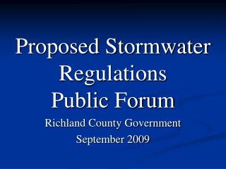 Proposed Stormwater Regulations Public Forum