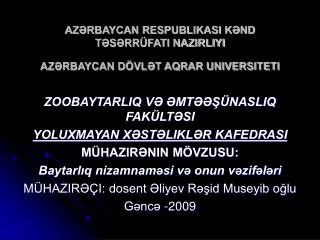 AZƏRBAYCAN RESPUBLIKASI KƏND TƏSƏRRÜFATI NAZIRLIYI AZƏRBAYCAN DÖVLƏT AQRAR UNIVERSITETI