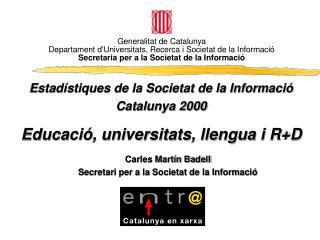 Carles Martín Badell Secretari per a la Societat de la Informació