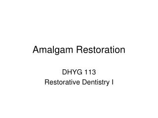 Amalgam Restoration