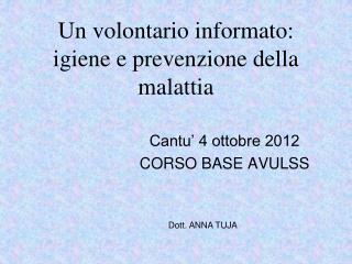 Un volontario informato: igiene e prevenzione della malattia