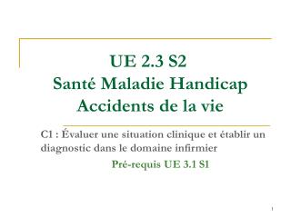 UE 2.3 S2  Santé Maladie Handicap Accidents de la vie