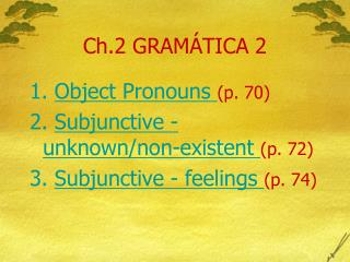 Ch.2 GRAMÁTICA 2